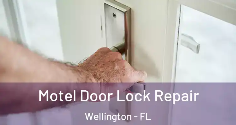  Motel Door Lock Repair Wellington - FL