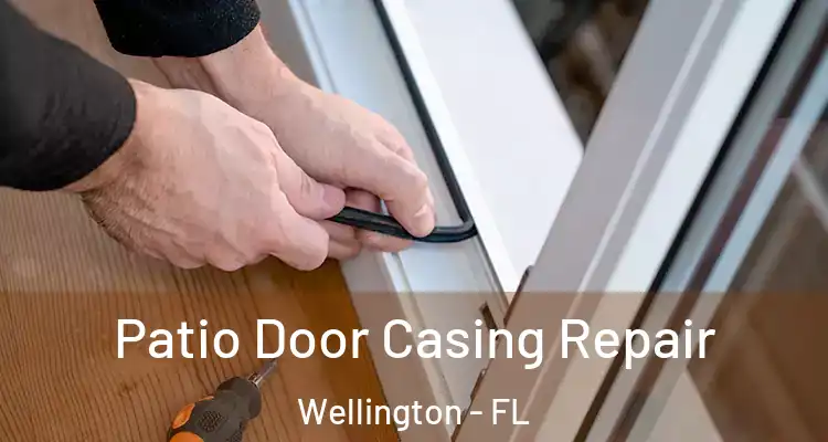  Patio Door Casing Repair Wellington - FL