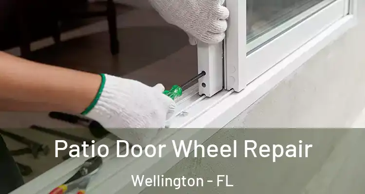  Patio Door Wheel Repair Wellington - FL