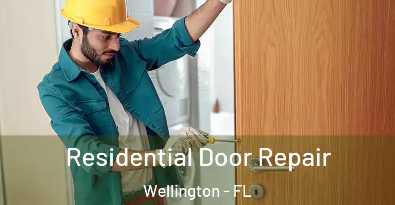  Residential Door Repair Wellington - FL