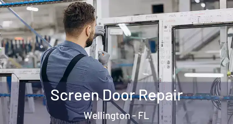 Screen Door Repair Wellington - FL