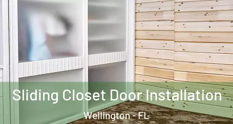  Sliding Closet Door Installation Wellington - FL
