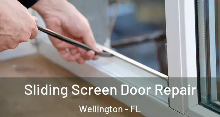  Sliding Screen Door Repair Wellington - FL