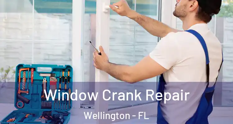  Window Crank Repair Wellington - FL